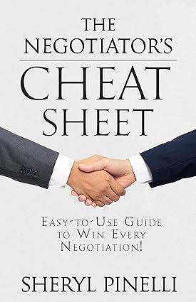 The Negotiator’s Cheat Sheet: Easy-to-Use Guide to Win Every Negotiation!  - Epub + Converted Pdf